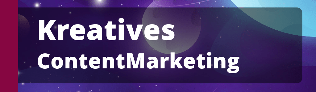 Kreatives Content-Marketing