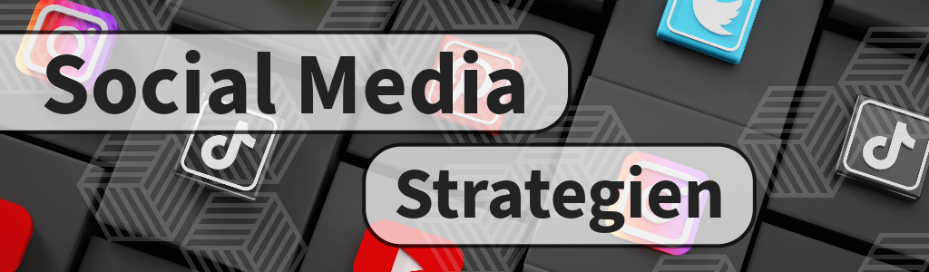 Social Media-Strategien